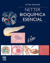 NETTER. BIOQUÍMICA ESENCIAL Ronner, Peter ELSEVIER EDITORIAL 2019 - 9788491135159